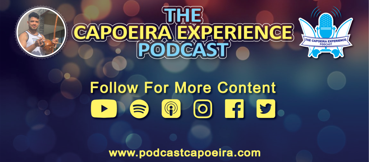 The Capoeira Experience Podcast